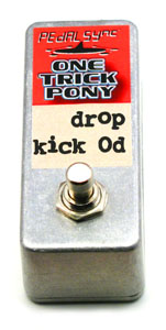 OTP - Drop Kick Od
